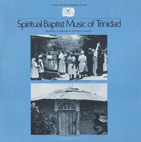 Spiritual Baptist Music of Trinidad von Folkways Records