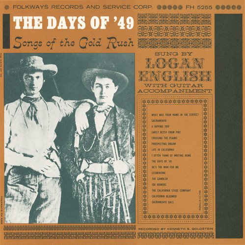The Days of '49: Songs of the Gold Rush von Folkways Records