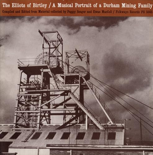 The Elliots of Birtley: A Musical Portrait von Folkways Records