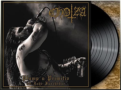 CHOTZÄ - Plump U Primitiv: 10 Jahre Furchtbar LP CHOTZÄ - Plump U Primitiv: 10 Jahre Furchtbar LP von Folter Records