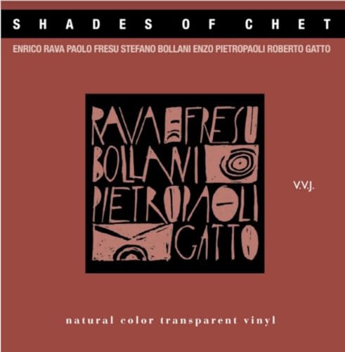 Shades of Chet (Natural Color Transparent Vinyl ) [Vinyl LP] von Foné (in-Akustik)