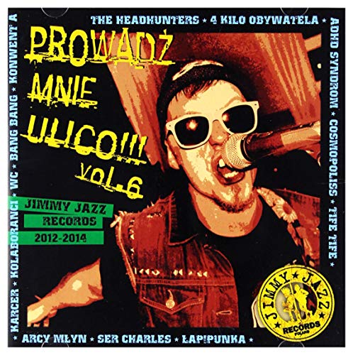 Karcer / Kolaboranci / WC: Prowadź Mnie Ulico Vol.6 [CD] von Fonografika