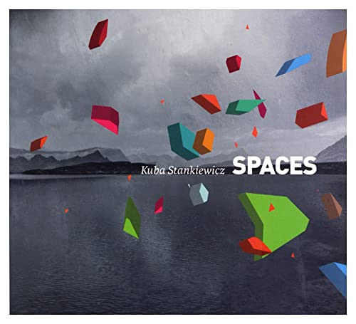 Kuba Stankiewicz : Spaces (digipack) [CD] von Fonografika