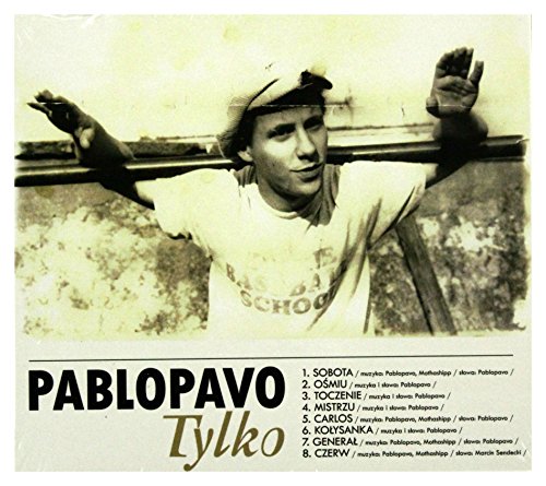 Pablopavo: Tylko (digipack) [CD] von Fonografika