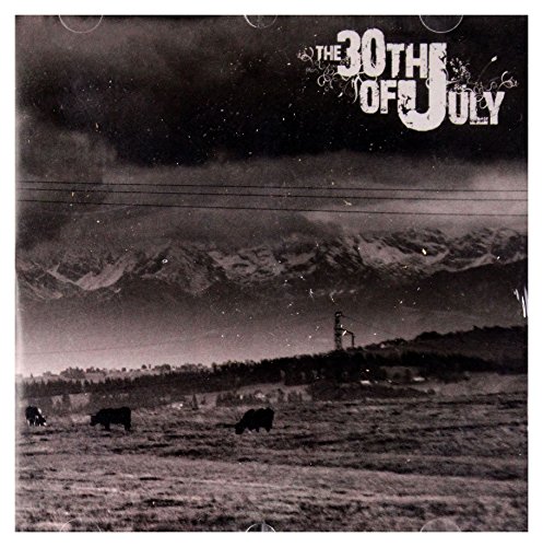 The 30-Th Of July: The 30-Th Of July [CD] von Fonografika