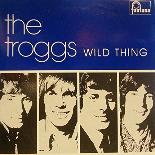Wild Thing-The Troggs 7" VINYL von Fontana