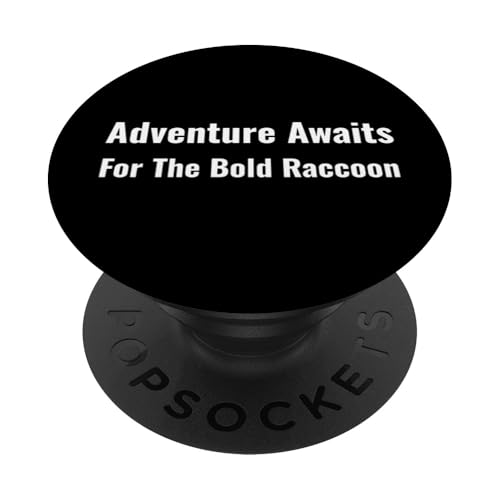 Abenteuer wartet auf den kühnen Waschbär PopSockets Klebender PopGrip Abenteuer wartet auf den kühnen Waschbär PopSockets Klebender PopGrip von Fontastic Fun