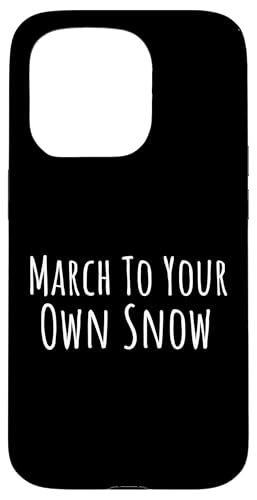 März zu Ihrem eigenen Schnee Hülle für iPhone 15 Pro März zu Ihrem eigenen Schnee Hülle für iPhone 15 Pro von Fontastic Fun