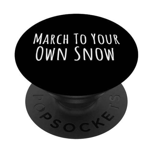 März zu Ihrem eigenen Schnee PopSockets Klebender PopGrip März zu Ihrem eigenen Schnee PopSockets Klebender PopGrip von Fontastic Fun