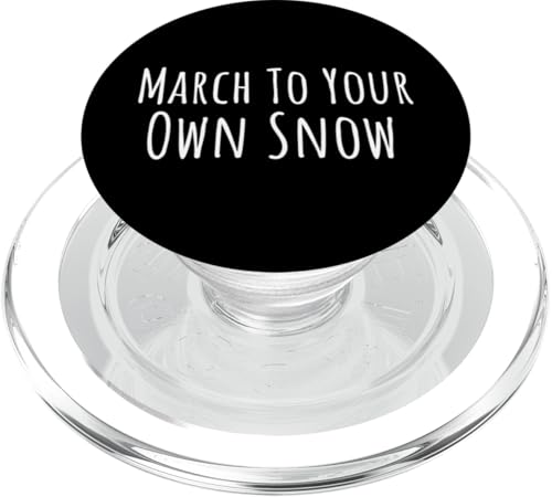 März zu Ihrem eigenen Schnee PopSockets PopGrip für MagSafe März zu Ihrem eigenen Schnee PopSockets PopGrip für MagSafe von Fontastic Fun
