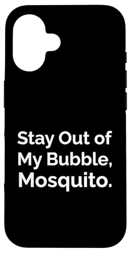 Stay Out of My Bubble, Moskito Hülle für iPhone 16 Stay Out of My Bubble, Moskito Hülle für iPhone 16 von Fontastic Fun