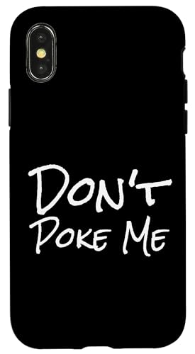 Stoß mich nicht an Hülle für iPhone X/XS Stoß mich nicht an Hülle für iPhone X/XS von Fontastic Fun