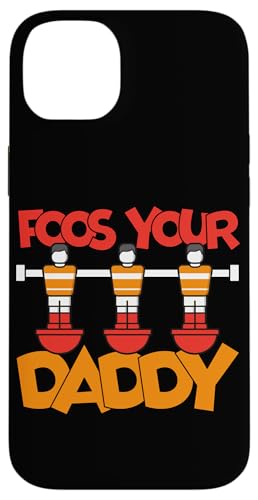 Food Your Daddy Hülle für iPhone 14 Plus von Foosball Joke Funny Player Joke Gifts