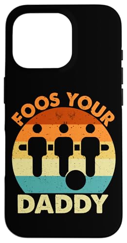 Food Your Daddy Hülle für iPhone 16 Pro von Foosball Joke Funny Player Joke Gifts