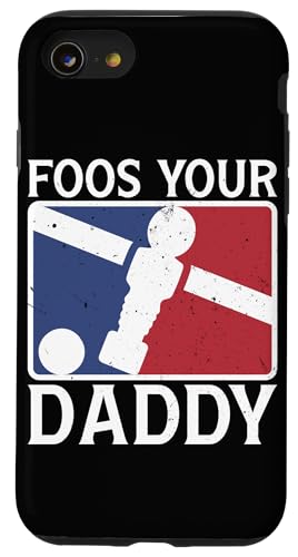Foos Your Daddy Lustiger Kicker-Witz für Papa Hülle für iPhone SE (2020) / 7 / 8 von Foosball Joke Funny Player Joke Gifts