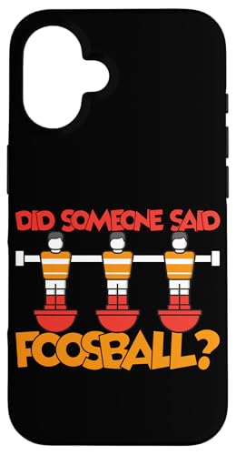 Hat jemand Foosball gesagt? Hülle für iPhone 16 Hat jemand Foosball gesagt? Hülle für iPhone 16 von Foosball Joke Funny Player Joke Gifts