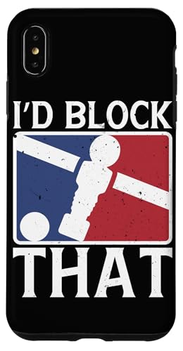 I'D block that Hülle für iPhone XS Max I'D block that Hülle für iPhone XS Max von Foosball Joke Funny Player Joke Gifts