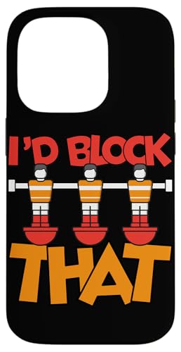 Ich würde das blockieren Hülle für iPhone 14 Pro von Foosball Joke Funny Player Joke Gifts