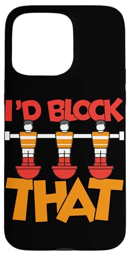 Ich würde das blockieren Hülle für iPhone 15 Pro Max Ich würde das blockieren Hülle für iPhone 15 Pro Max von Foosball Joke Funny Player Joke Gifts