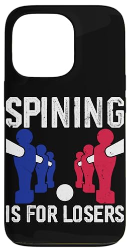 Spining ist für Verlierer Hülle für iPhone 13 Pro Spining ist für Verlierer Hülle für iPhone 13 Pro von Foosball Joke Funny Player Joke Gifts