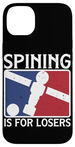 Spining ist für Verlierer Hülle für iPhone 14 Plus Spining ist für Verlierer Hülle für iPhone 14 Plus von Foosball Joke Funny Player Joke Gifts