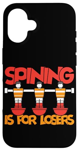 Spining ist für Verlierer Hülle für iPhone 16 von Foosball Joke Funny Player Joke Gifts