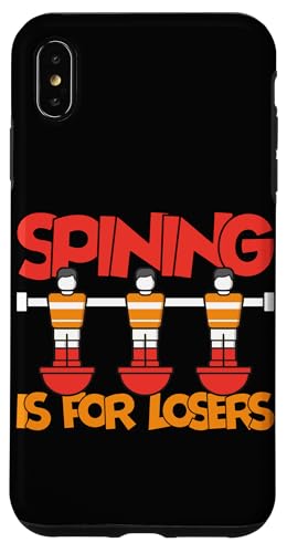 Spining ist für Verlierer Hülle für iPhone XS Max Spining ist für Verlierer Hülle für iPhone XS Max von Foosball Joke Funny Player Joke Gifts