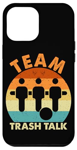Team Trash Talk Hülle für iPhone 12 Pro Max Team Trash Talk Hülle für iPhone 12 Pro Max von Foosball Joke Funny Player Joke Gifts