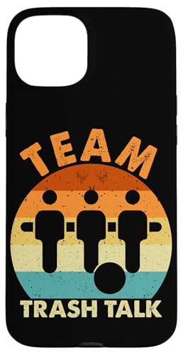 Team Trash Talk Hülle für iPhone 15 Plus Team Trash Talk Hülle für iPhone 15 Plus von Foosball Joke Funny Player Joke Gifts