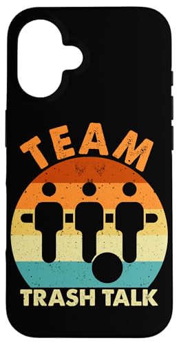 Team Trash Talk Hülle für iPhone 16 Team Trash Talk Hülle für iPhone 16 von Foosball Joke Funny Player Joke Gifts