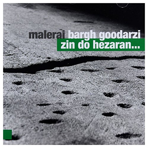 Malerai Bargh Goodarzi: Zin Do Hezaran... [CD] von For-Tune