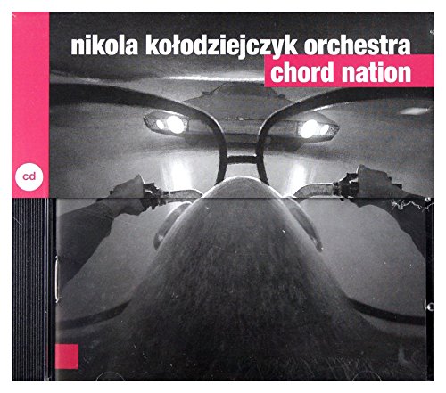 Nikola KoĹodziejczyk Orchestra: Chord Nation [CD] von For-Tune