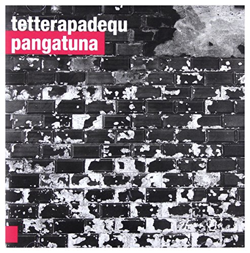 Tetterapadequ: Pangatuna [CD] von For-Tune