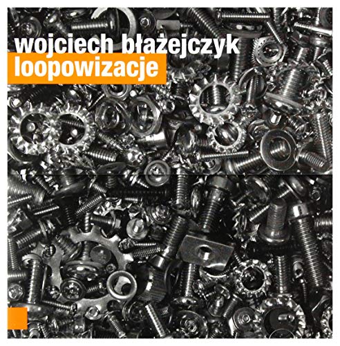 Wojciech BĹaĹźejczyk: Loopowizacje [CD] von For-Tune