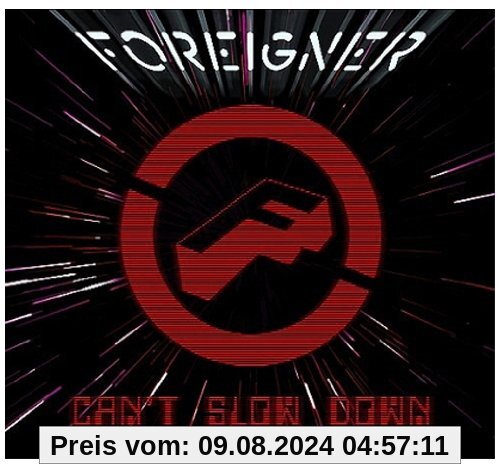 Can't Slow Down (inkl. Bonustrack) von Foreigner