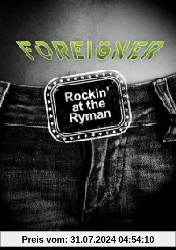 Foreigner - Rockin' At The Ryman von Foreigner