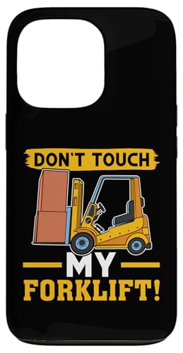 Gabelstaplerfahrer: Berühren Sie meinen Gabelstapler nicht! Hülle für iPhone 13 Pro Gabelstaplerfahrer: Berühren Sie meinen Gabelstapler nicht! Hülle für iPhone 13 Pro von Forklift Truck Designs For Forklift Operators