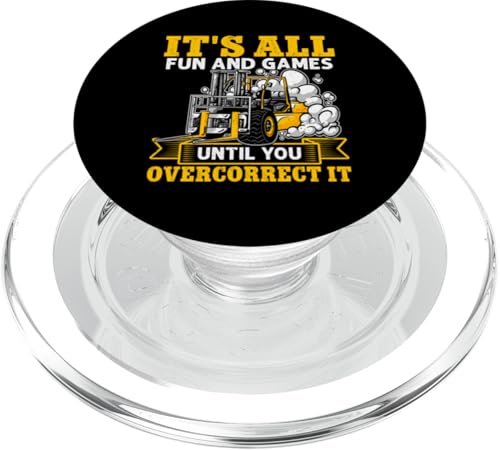 Gabelstaplerfahrer: Es macht alles Spaß, bis Sie es überkorrigieren PopSockets PopGrip für MagSafe von Forklift Truck Designs For Forklift Operators
