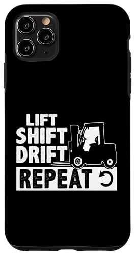 Gabelstaplerfahrer: Heben, Schalten, Driften, Wiederholen Hülle für iPhone 11 Pro Max von Forklift Truck Designs For Forklift Operators