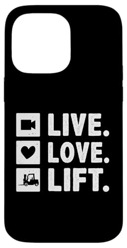 Gabelstaplerfahrer: Live. Liebe. Aufzug. Hülle für iPhone 14 Pro Max von Forklift Truck Designs For Forklift Operators
