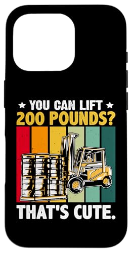 Gabelstaplerfahrer: Sie können 200 Pfund heben? Das ist niedlich. Hülle für iPhone 16 Pro Gabelstaplerfahrer: Sie können 200 Pfund heben? Das ist niedlich. Hülle für iPhone 16 Pro von Forklift Truck Designs For Forklift Operators