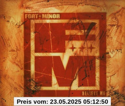 Believe Me Believe Me von Fort Minor