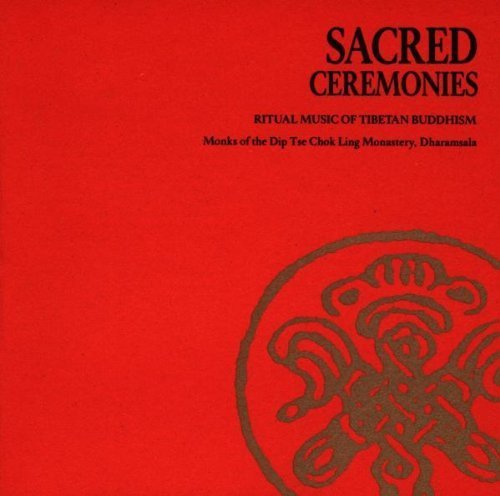 Sacred Ceremonies: Ritual Music Of Tibetan Buddhism by Ling, Dip Tse Chok (1992) Audio CD von Fortuna Records