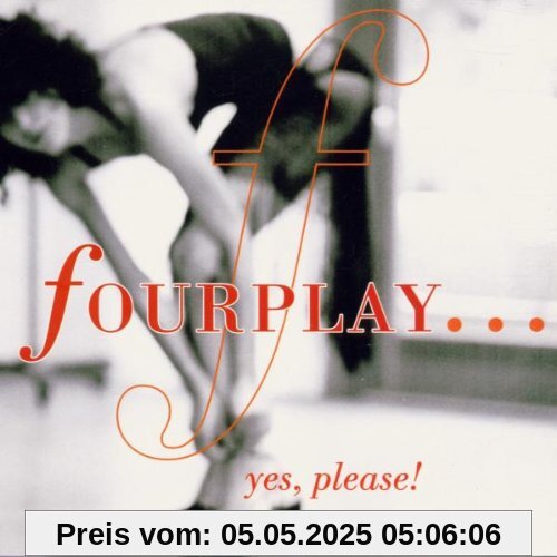 Yes,Please! Yes,Please! von Fourplay