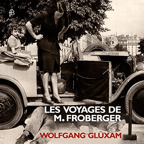 Froberger: Les Voyages de M. Froberger von Fra Bernardo