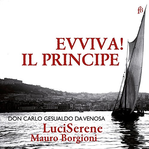 Gesualdo: Evviva! Il Principe von Fra Bernardo (Note 1 Musikvertrieb)