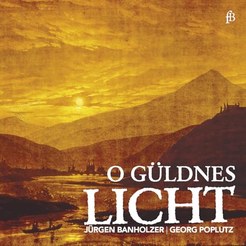O Güldnes Licht von Fra Bernardo