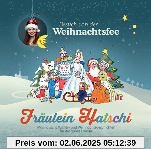 Besuch Von der Weihnachtsfee Besuch Von der Weihnachtsfee von Fräulein Hatschi