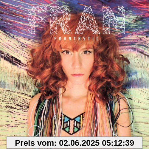 Frantastic Frantastic von Fran