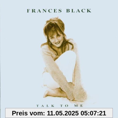 Talk to Me von Frances Black